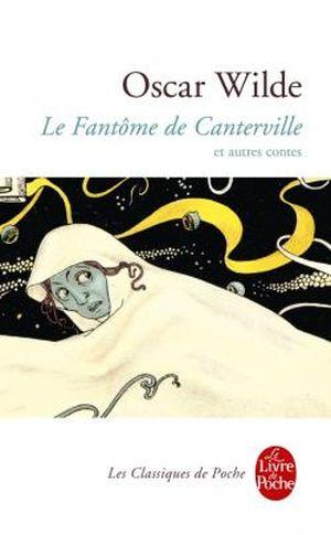 Le Fantôme de Canterville et autres contes