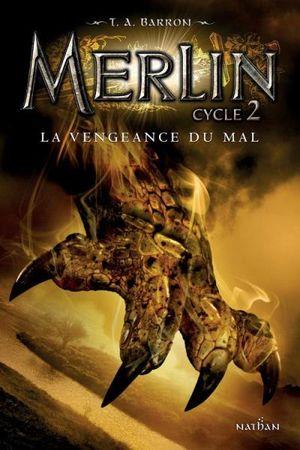 La Vengeance du Mal - Merlin, Cycle 2, tome 2