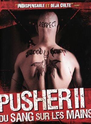 Pusher II - Du sang sur les mains