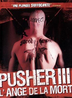 Pusher III - L'Ange de la mort