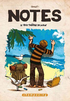 Le Petit Théâtre de la rue - Notes, tome 2