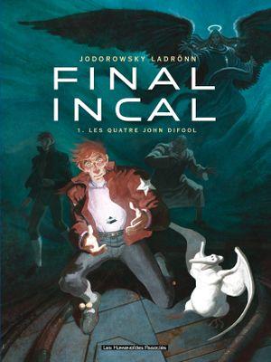 Les Quatre John Difool - Final Incal, tome 1