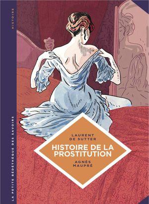 Histoire de la prostitution - La Petite Bédéthèque des savoirs, tome 10