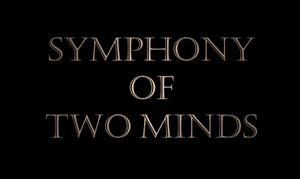 Symphony of Two Minds