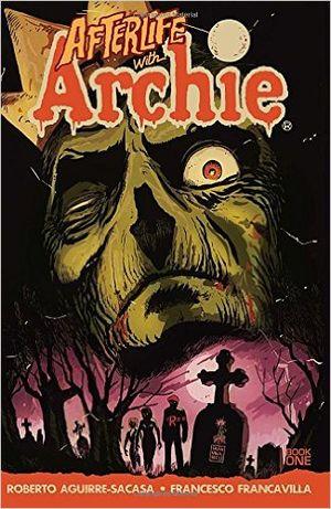 Escape from Riverdale - Afterlife with Archie, tome 1