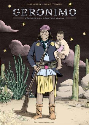 Geronimo : Mémoires d'un résistant apache