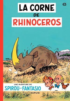 La Corne de rhinocéros - Spirou et Fantasio, tome 6