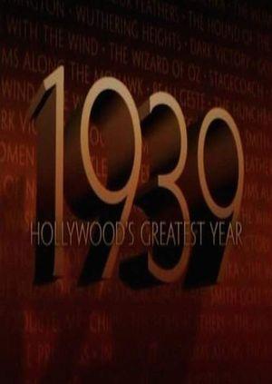 1939: Hollywood's Greatest Year