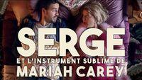 Serge et l'instrument sublime de Mariah Carey