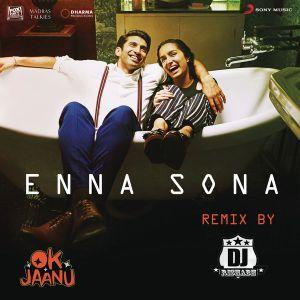 Enna Sona (remix by DJ Rishabh) (OST)