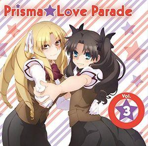 TVアニメ『Fate/kaleid liner プリズマ☆イリヤ ツヴァイ!』キャラクターソング Prisma★Love Parade Vol.3 (Single)