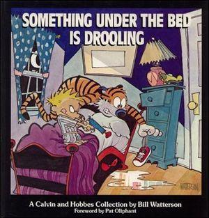 Something under the bed is drooling - Calvin and Hobbes Complete Collection, vol.2