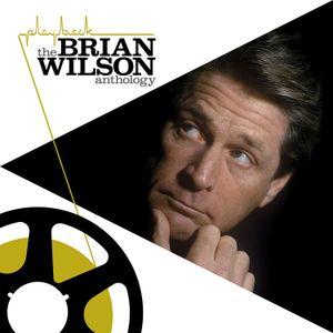 Playback : The Brian Wilson Anthology