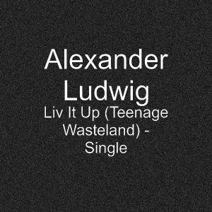 Liv It Up (Teenage Wasteland) (Single)