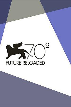 Venice 70 : Future Reloaded
