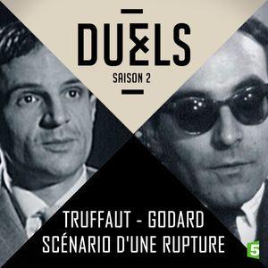 Godard - Truffaut, scénario d'une rupture