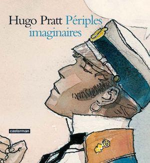 Hugo Pratt - Périples imaginaires