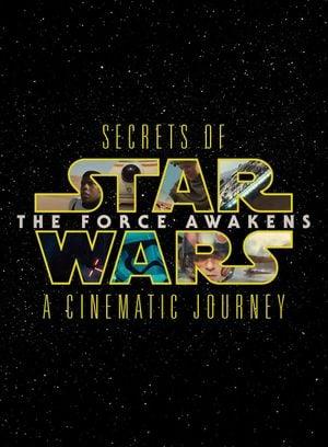 Secrets du Réveil de la Force : Un voyage cinématographique