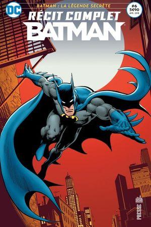Batman : La légende secrète - Récit complet Batman, tome 6