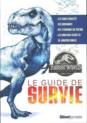 Jurassic World Fallen Kingdom : le Guide de Survie