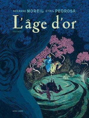 L'Âge d'or, tome 1