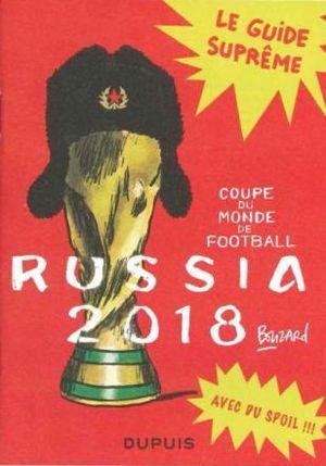 Le Guide suprême de la Coupe du monde de football Russia 2018