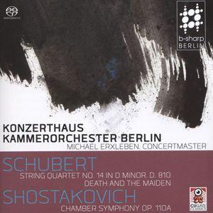 Schubert: String Quartet no. 14 in D minor, D. 810 "Death and the Maiden" / Shostakovich: Chamber Symphony, op. 110a