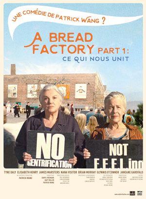 A Bread Factory Part 1 : Ce qui nous unit