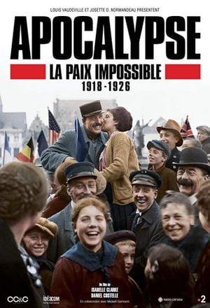 Apocalypse : La Paix Impossible 1918-1926