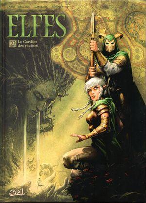 Le Gardien des racines - Elfes, tome 22