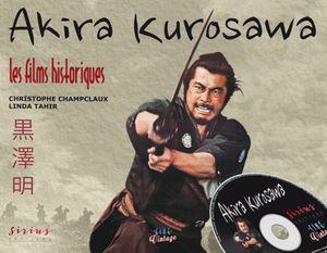 Akira Kurosawa - Les films historiques