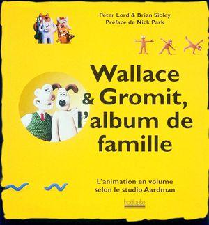 Wallace & Gromit - L'album de Famille