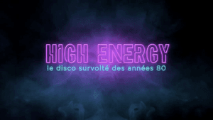 High Energy : Le disco survolté des années 80