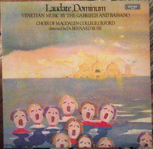 Laudate Dominum (Venetian Music By The Gabrielis And Bassano)