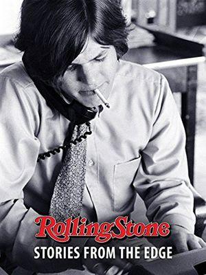 Rolling Stone Magazine : Stories From The Edge