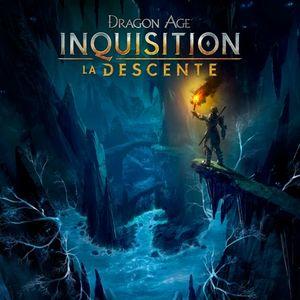 Dragon Age: Inquisition - La Descente