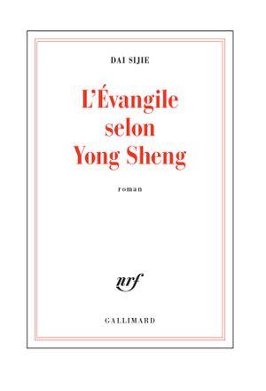 L'évangile selon Yong Sheng