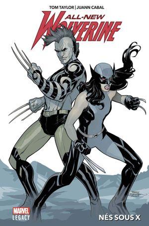 Nés sous X - Marvel Legacy : All-New Wolverine, tome 1