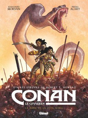 La Reine de la côte noire - Conan le Cimmérien, tome 1