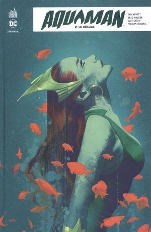 Le Déluge -  Aquaman (Rebirth), tome 2