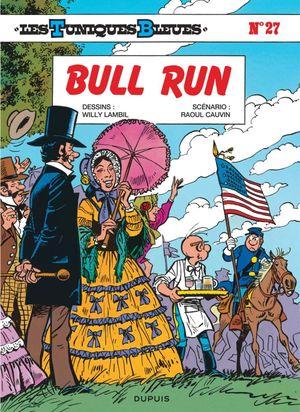 Bull Run - Les Tuniques bleues, tome 27