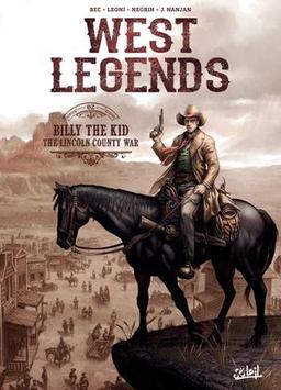 West Legends, tome 2 : Billy The Kid - The Lincoln County War