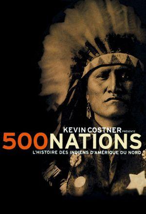500 nations : Histoire des Indiens d'Amérique du Nord