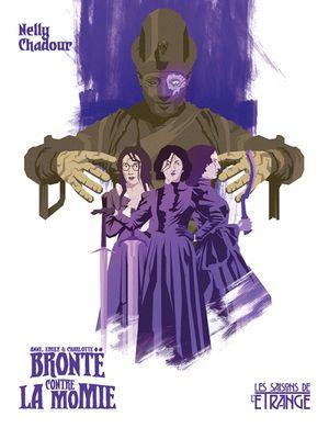 Anne, Emily et Charlotte Brontë contre la Momie
