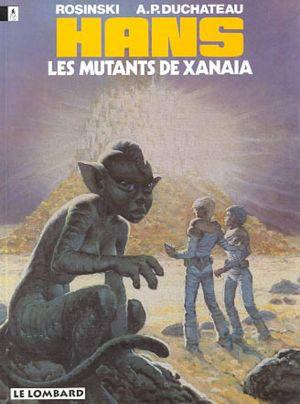 Les Mutants de Xanaïa - Hans, tome 3