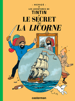 Le Secret de la Licorne - Les Aventures de Tintin, tome 11