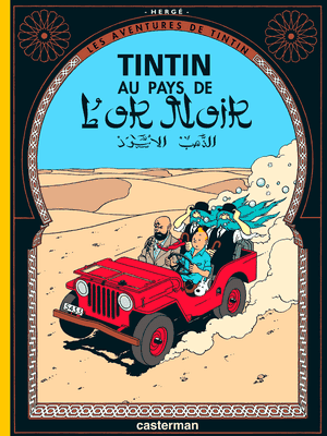 Tintin au pays de l'or noir - Les Aventures de Tintin, tome 15