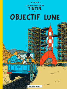 Objectif Lune - Les Aventures de Tintin, tome 16