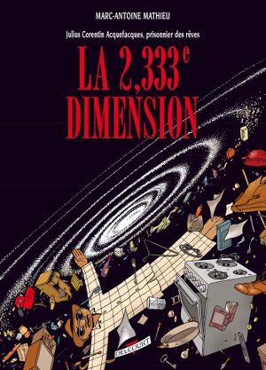 La 2,333e Dimension - Julius Corentin Acquefacques, tome 5