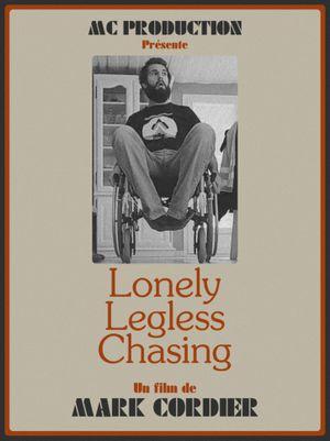 Lonely Legless Chasing